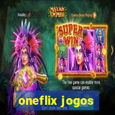 oneflix jogos